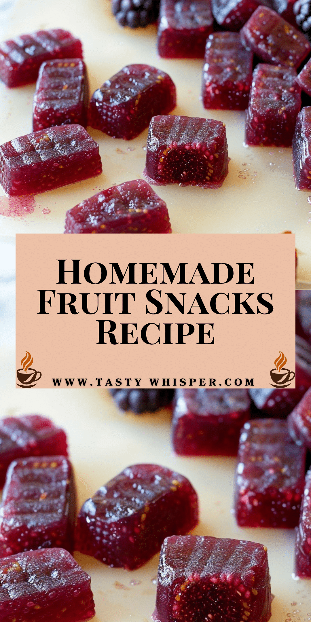 Homemade Fruit Snacks Tasty Whisper
