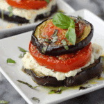 Roasted Eggplant Tomato Stacks